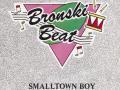 Details Bronski Beat - Smalltown Boy