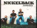 Details Nickelback - Someday