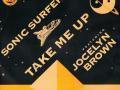 Details Sonic Surfers featuring Jocelyn Brown - Take Me Up