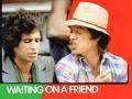 Details The Rolling Stones - Waiting On A Friend