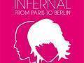 Details Infernal - From Paris To Berlin