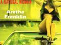 Details Aretha Franklin - (You Make Me Feel Like) A Natural Woman