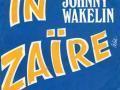 Details Johnny Wakelin - In Zaïre