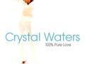 Details Crystal Waters - 100% Pure Love