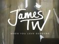 Details James TW - When you love someone