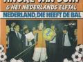Details André Van Duin & Het Nederlands Elftal - Nederland, Die Heeft De Bal