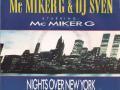 Details Mc Miker G & DJ Sven starring: Mc Miker G - Nights Over New York