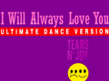 Details Tears N' Joy - I Will Always Love You