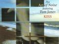 Details The Art Of Noise featuring Tom Jones - Kiss
