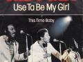Details The O'Jays - Use Ta Be My Girl