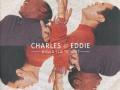 Details Charles & Eddie - Would I Lie To You?