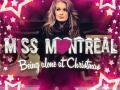Details Miss Montreal - Being alone at christmas