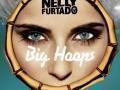 Details Nelly Furtado - Big Hoops (Bigger The Better)