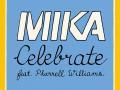 Details Mika feat. Pharrell Williams - Celebrate