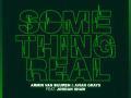 Details Armin van Buuren & Avian Grays feat. Jordan Shaw - Something Real