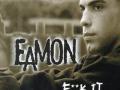 Details Eamon - F**k It (I Don't Want You Back)