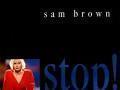 Details Sam Brown - Stop!