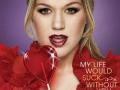Details Kelly Clarkson - My life would suck without you