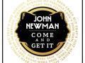 Details John Newman - Come and get it