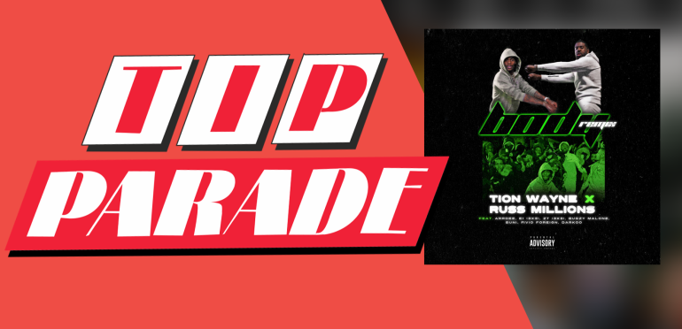 Tipparade: Tion Wayne & Russ Millions knallen de top 10 binnen