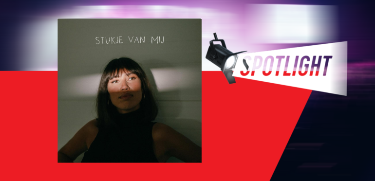Spotlight: Stukje Van Mij