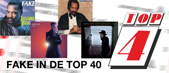 Top 4: Fake in de Top 40