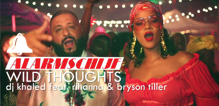 DJ Khaled, Rihanna en Bryson Tiller scoren de Alarmschijf