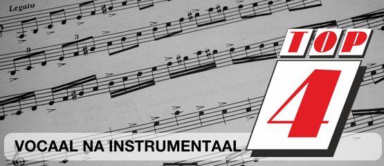 Top 4: Vocaal na instrumentaal