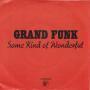 Trackinfo Grand Funk - Somekind Of Wonderful