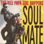 Coverafbeelding The Wee Papa Girl Rappers - Soulmate