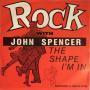 Trackinfo John Spencer - The Shape I'm In