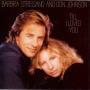 Coverafbeelding Barbra Streisand and Don Johnson - Till I Loved You