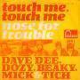 Coverafbeelding Dave Dee, Dozy, Beaky, Mick & Tich - Touch Me, Touch Me
