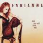 Details Fabienne - Will You Still Love Me