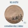 Details Klaatu - A Routine Day