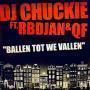 Coverafbeelding DJ Chuckie ft. RBDjan & QF - Ballen Tot We Vallen