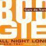Details Gare Du Nord - Boogie All Night Long (Disco-Tèk) Remix 2002