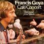 Coverafbeelding Francis Goya - Café Concert