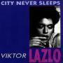 Details Viktor Lazlo - City Never Sleeps