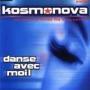 Details Kosmonova - Danse Avec Moi!