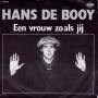 Details Hans De Booy - Een Vrouw Zoals Jij
