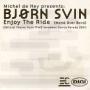 Details Michel De Hey presents: Bjørn Svin - Enjoy The Ride (Mand Over Bord) (Official Theme From FFWD Heineken Dance Parade 2001)