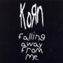 Trackinfo Korn - Falling Away From Me