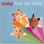 Coverafbeelding Moby - Find My Baby