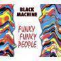 Coverafbeelding Black Machine - Funky Funky People