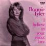 Coverafbeelding Bonnie Tyler - I Believe In Your Sweet Love