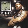 Coverafbeelding 50 Cent - If I Can't