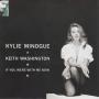 Coverafbeelding Kylie Minogue & Keith Washington - If You Were With Me Now