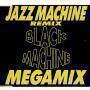 Coverafbeelding Black Machine - Jazz Machine - Remix