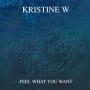 Details Kristine W - Feel What You Want